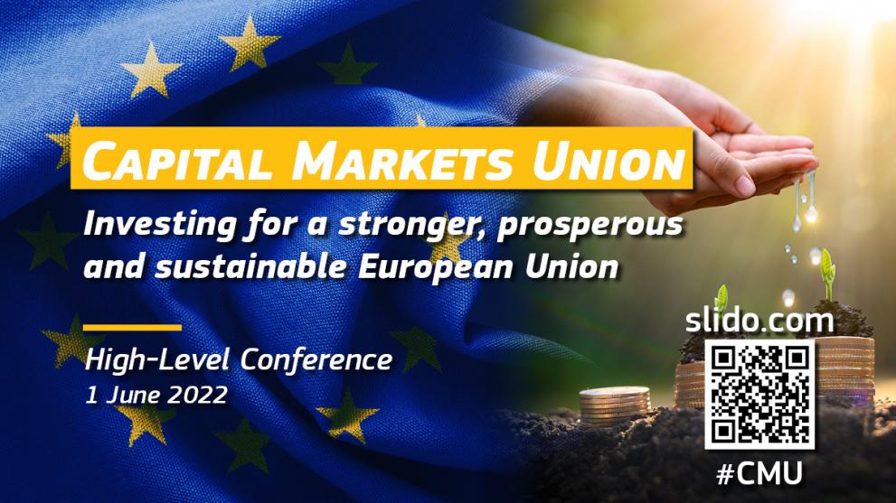 Capital Markets Union: investing for a stronger, prosperous and sustainable European Union